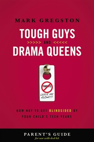 Front cover_Tough Guys and Drama Queens Parent's Guide