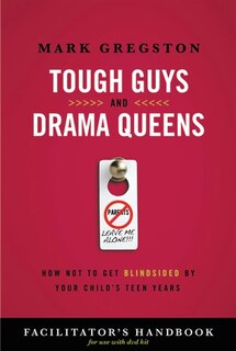 Front cover_Tough Guys And Drama Queens Facilitatorshandbook