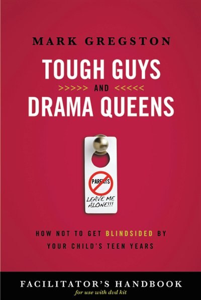 Front cover_Tough Guys And Drama Queens Facilitatorshandbook