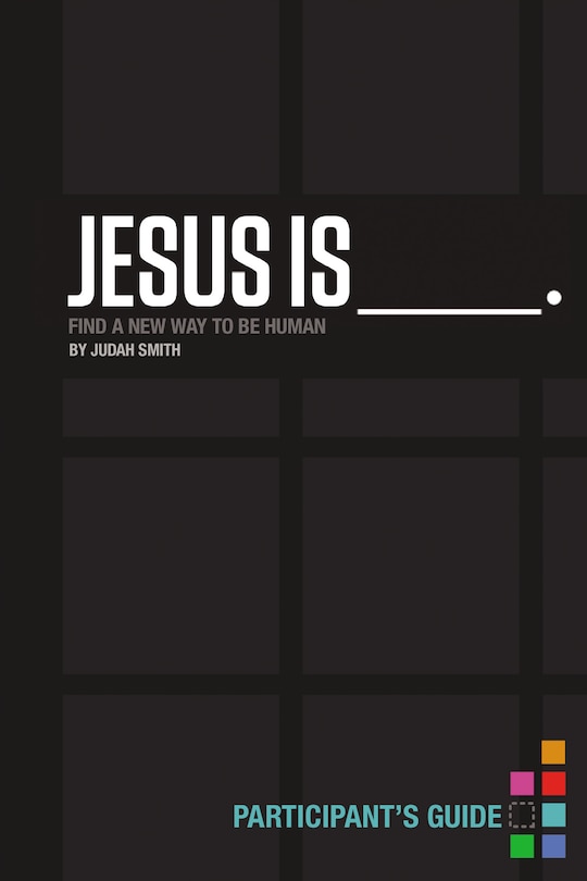 Couverture_Jesus Is Bible Study Participant's Guide