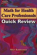 Math for Health Care Professionals Quick Review