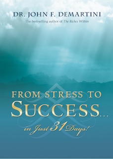 Front cover_From Stress To Success...in Just 31 Days!