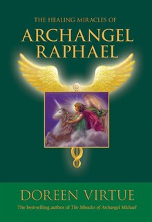 Front cover_The Healing Miracles of Archangel Raphael