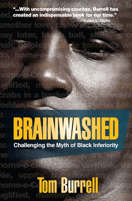 Brainwashed: Challenging the Myth of Black Inferiority