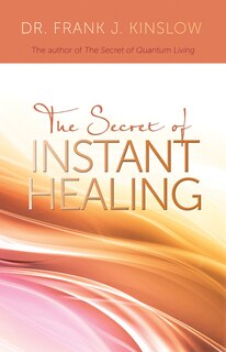 Front cover_Secret of Instant Healing