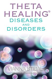 Front cover_ThetaHealing Diseases and Disorders