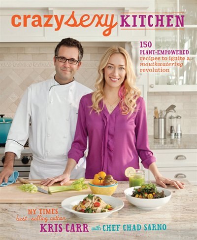 Crazy Sexy Kitchen: 150 Plant-Empowered Recipes to Ignite a Mouthwatering Revolution image number 0