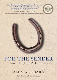 For the Sender: Love Is (Not a Feeling): Includes CD