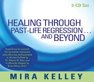 Front cover_Healing Through Past-life Regression...and Beyond