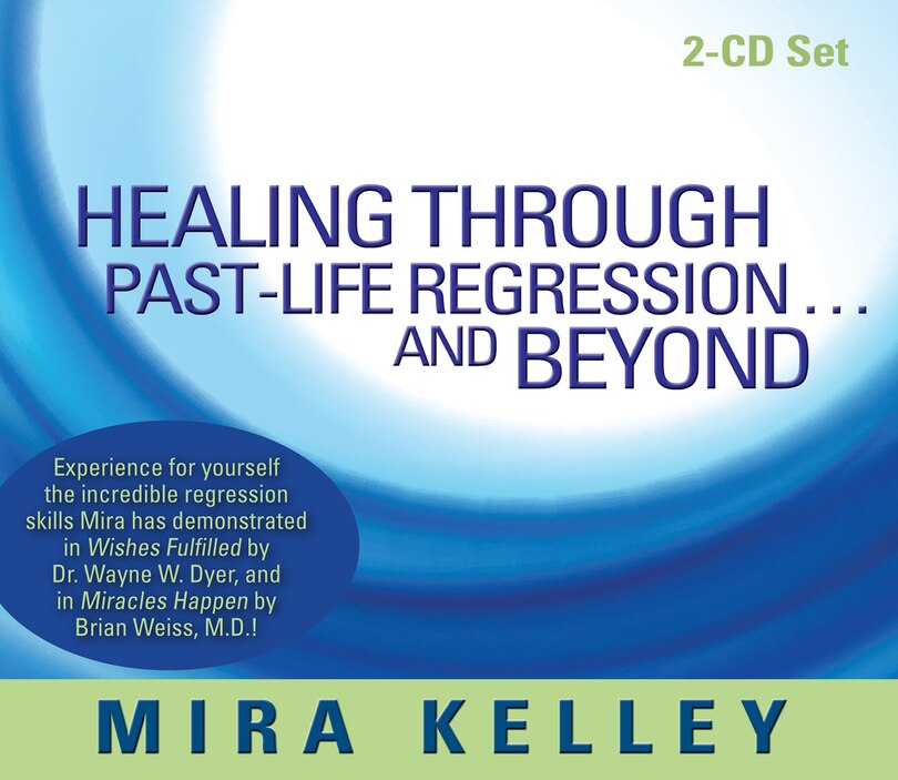Front cover_Healing Through Past-life Regression...and Beyond