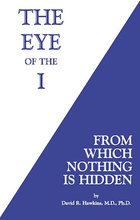 The Eye Of The I: From Which Nothing Is Hidden