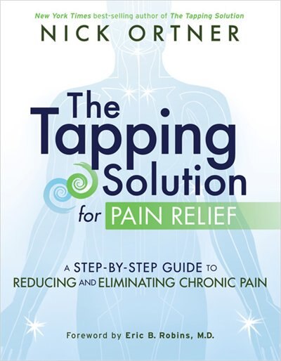 Front cover_The Tapping Solution for Pain Relief