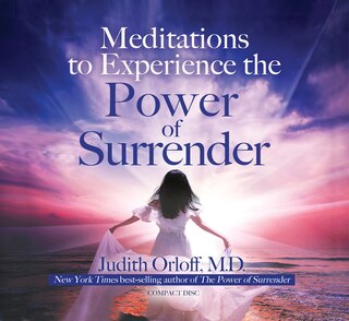 Front cover_Meditations To Experience The Power Of Surrender