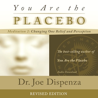 Front cover_You Are The Placebo Meditation 2 -- Revised Edition
