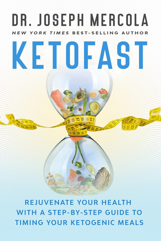 Ketofast: Rejuvenate Your Health With A Step-by-step Guide To Timing Your Ketogenic Meals