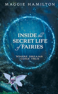 Front cover_Inside The Secret Life Of Fairies