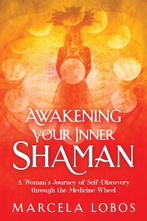 Front cover_Awakening Your Inner Shaman