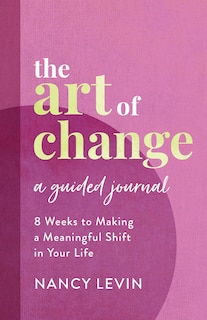 Front cover_The Art of Change, a Guided Journal