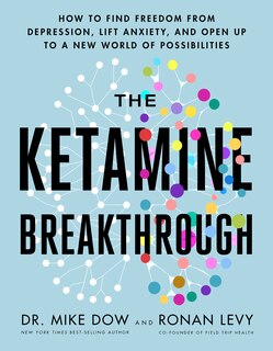 Front cover_The Ketamine Breakthrough
