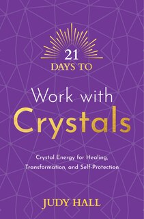 Front cover_21 Days To Work With Crystals
