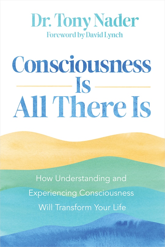 Front cover_Consciousness Is All There Is