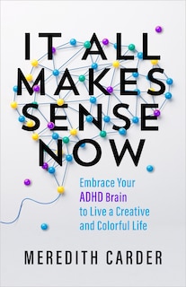 Front cover_It All Makes Sense Now
