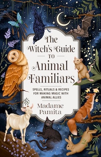 Couverture_The Witch's Guide to Animal Familiars