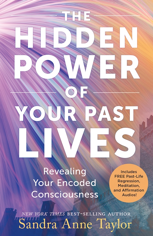 Front cover_The Hidden Power of Your Past Lives
