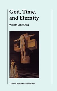 Front cover_God, Time, and Eternity