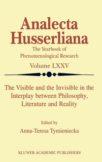 Couverture_The Visible and the Invisible in the Interplay between Philosophy, Literature and Reality