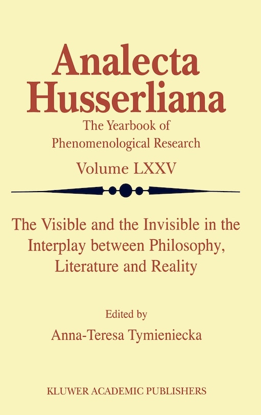 Couverture_The Visible and the Invisible in the Interplay between Philosophy, Literature and Reality