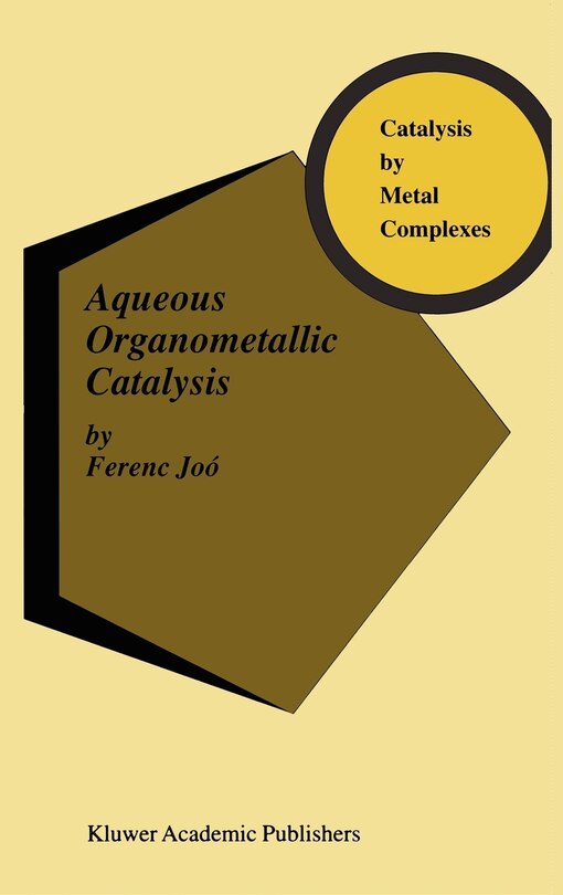 Front cover_Aqueous Organometallic Catalysis