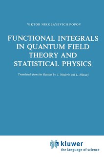 Couverture_Functional Integrals in Quantum Field Theory and Statistical Physics