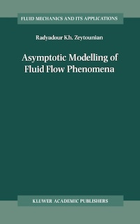 Couverture_Asymptotic Modelling Of Fluid Flow Phenomena