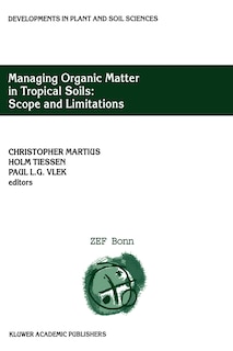 Couverture_Managing Organic Matter in Tropical Soils: Scope and Limitations