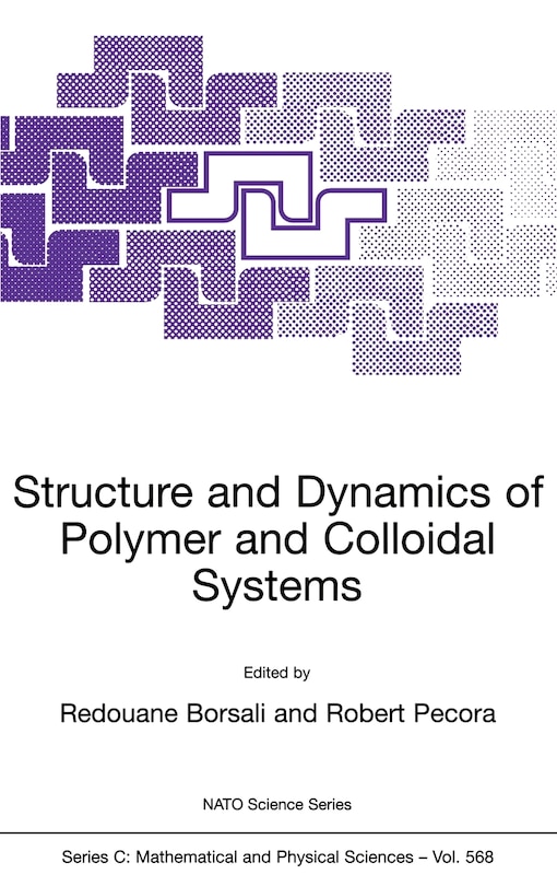 Couverture_Structure And Dynamics Of Polymer And Colloidal Systems