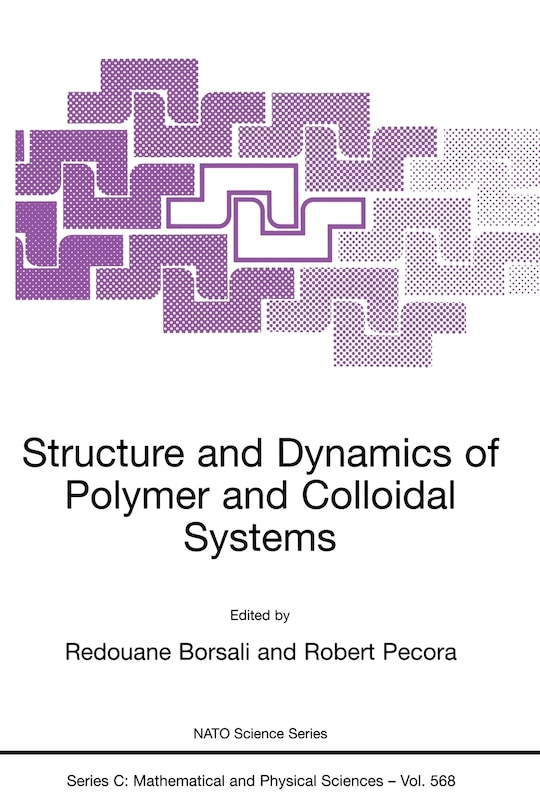 Couverture_Structure And Dynamics Of Polymer And Colloidal Systems