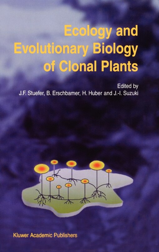 Front cover_Ecology and Evolutionary Biology of Clonal Plants