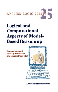 Couverture_Logical And Computational Aspects Of Model-based Reasoning
