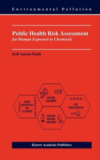 Front cover_Public Health Risk Assessment For Human Exposure To Chemicals