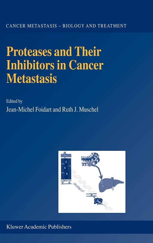 Couverture_Proteases And Their Inhibitors In Cancer Metastasis
