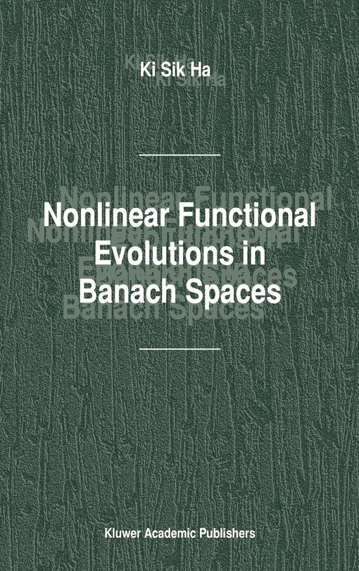Front cover_Nonlinear Functional Evolutions In Banach Spaces