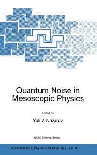 Couverture_Quantum Noise in Mesoscopic Physics