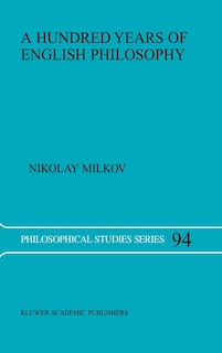 Front cover_A Hundred Years Of English Philosophy