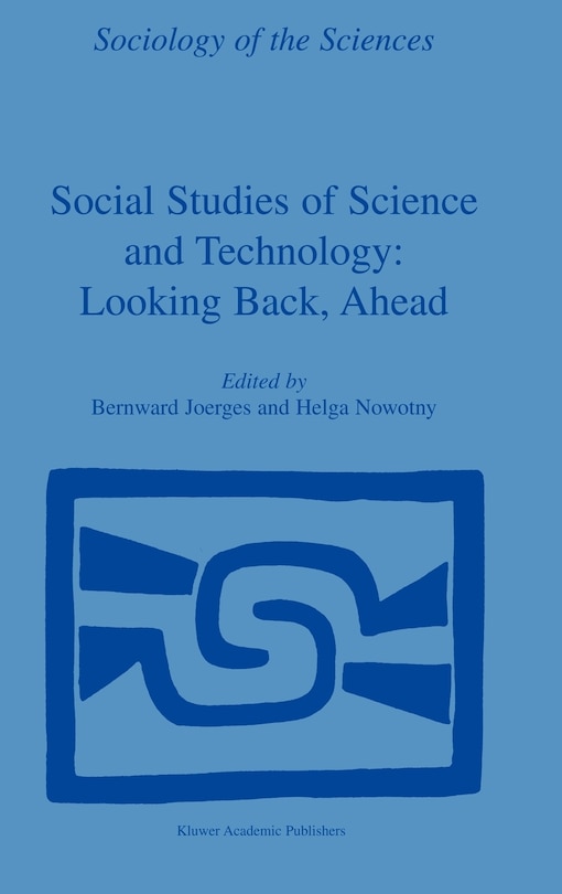 Front cover_Social Studies Of Science And Technology: Looking Back, Ahead