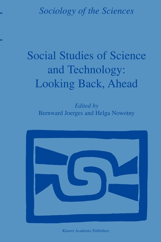 Front cover_Social Studies Of Science And Technology: Looking Back, Ahead
