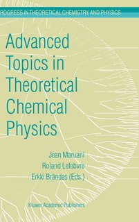 Front cover_Advanced Topics in Theoretical Chemical Physics