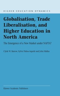 Couverture_Globalisation, Trade Liberalisation, and Higher Education in North America