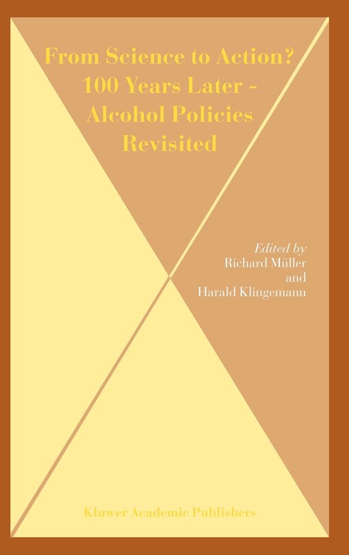 Front cover_From Science To Action? 100 Years Later - Alcohol Policies Revisited