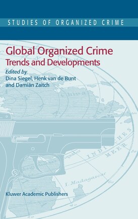 Global Organized Crime: Trends and Developments